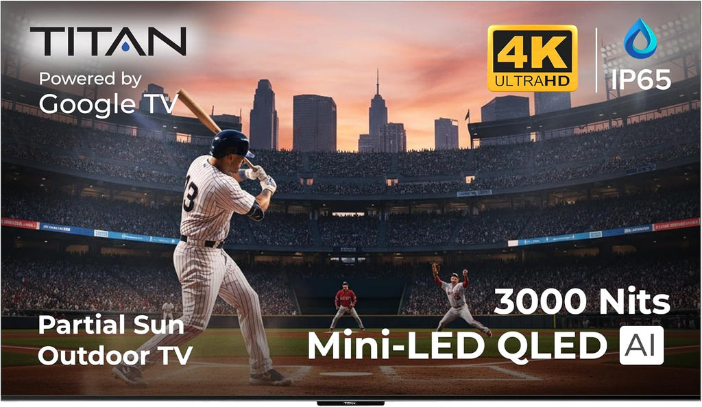Titan G200 Mini-QLED 65 Inch Outdoor TV, Partial Sun, IP65 Smart Weatherproof TV, 4K HDR, 144 Hz, Google AI OS, 3000Nits, Wi-Fi 5, Dolby Vision&Atmos, Bang&Olufsen, Outdoor TV Cover, SlimBezel, 2YrWty